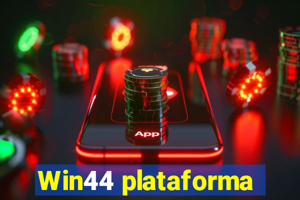 Win44 plataforma